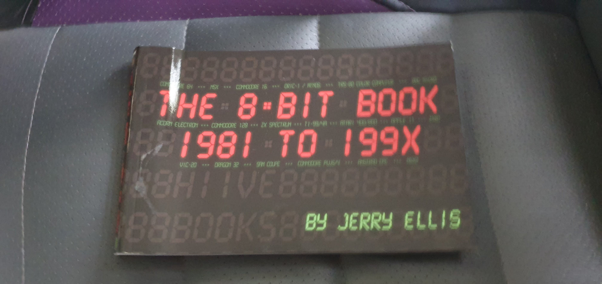 The 8-BIT Book 1981 to 199X - Fusion Retro Books