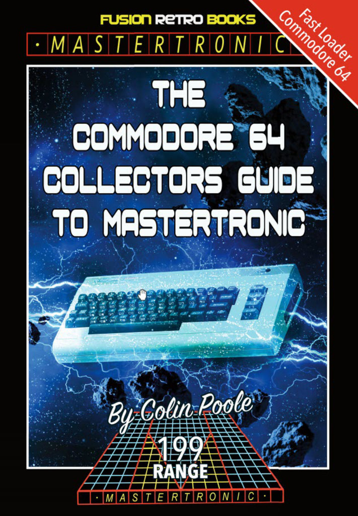 The C64 Collectors Guide to Mastertronic – Fusion Retro Books