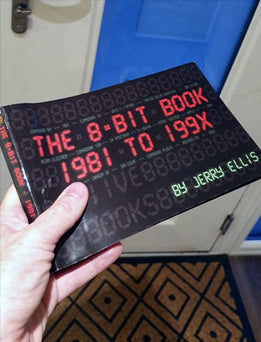 The 8-BIT Book 1981 to 199X - Fusion Retro Books