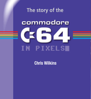 The story of the Commodore 64 in pixels_ - Fusion Retro Books